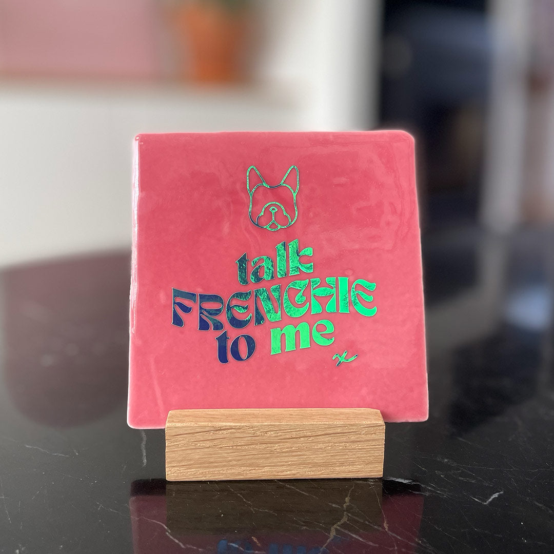 Quote Tegel - Talk Frenchie to me - 10 x 10 cm