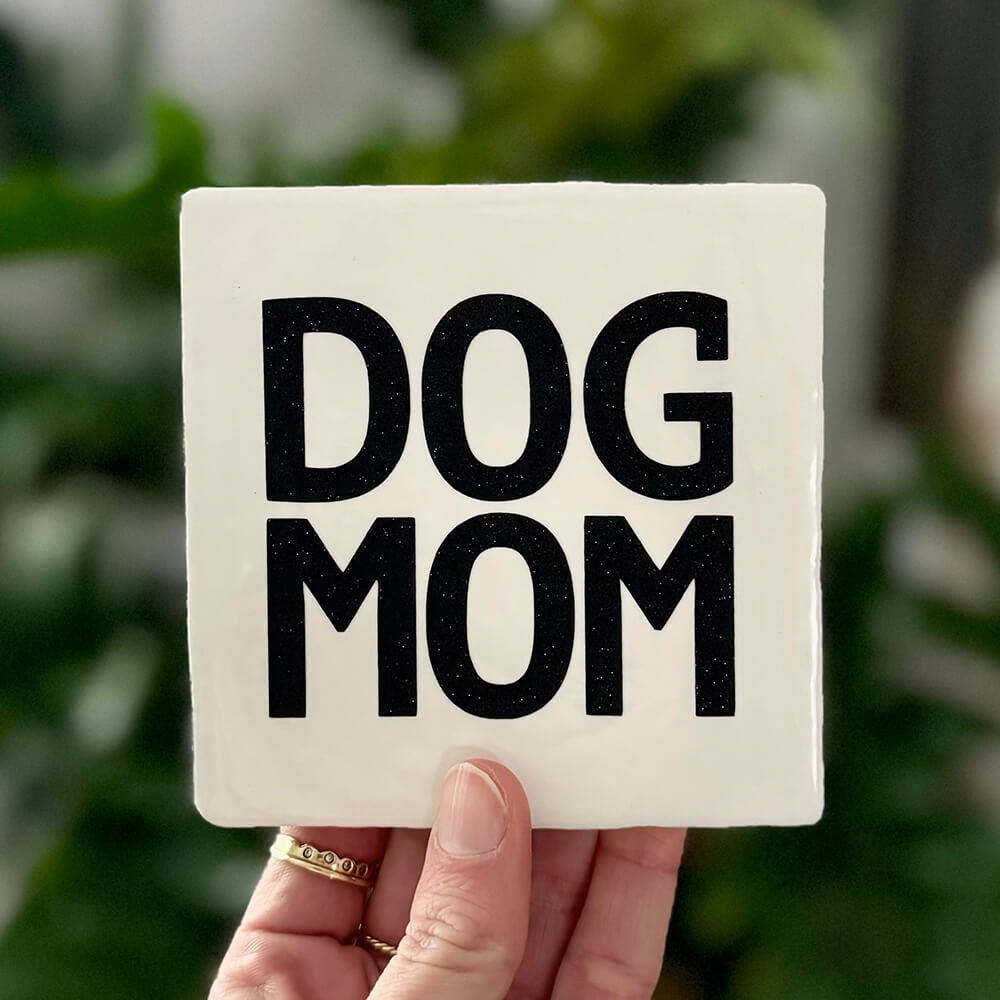 Quote Tegel - DOG MOM - 10 x 10 cm